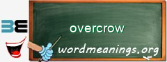 WordMeaning blackboard for overcrow